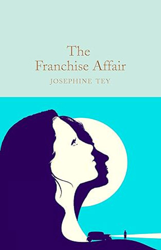 The Franchise Affair Macmillan Collectors Library      